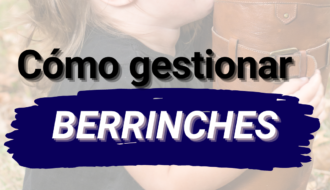 Gestionar berrinches