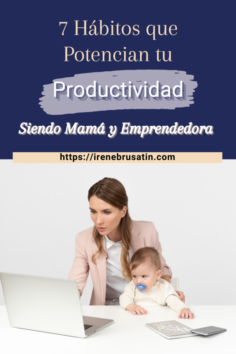 7 hábitos que potencian tu productividad siendo mama y emprendedora