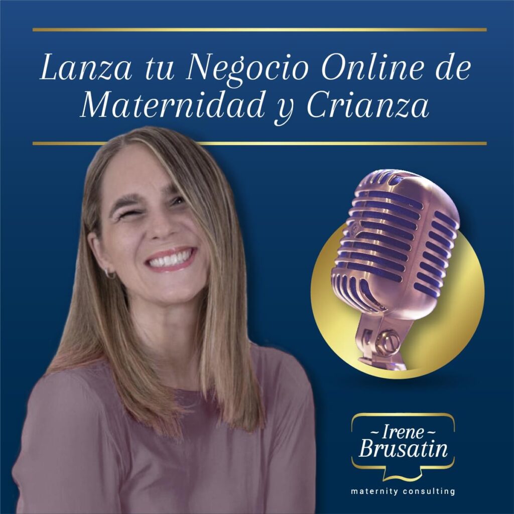 Podcast Lanza tu Negocio Online de Maternidad y Crianza