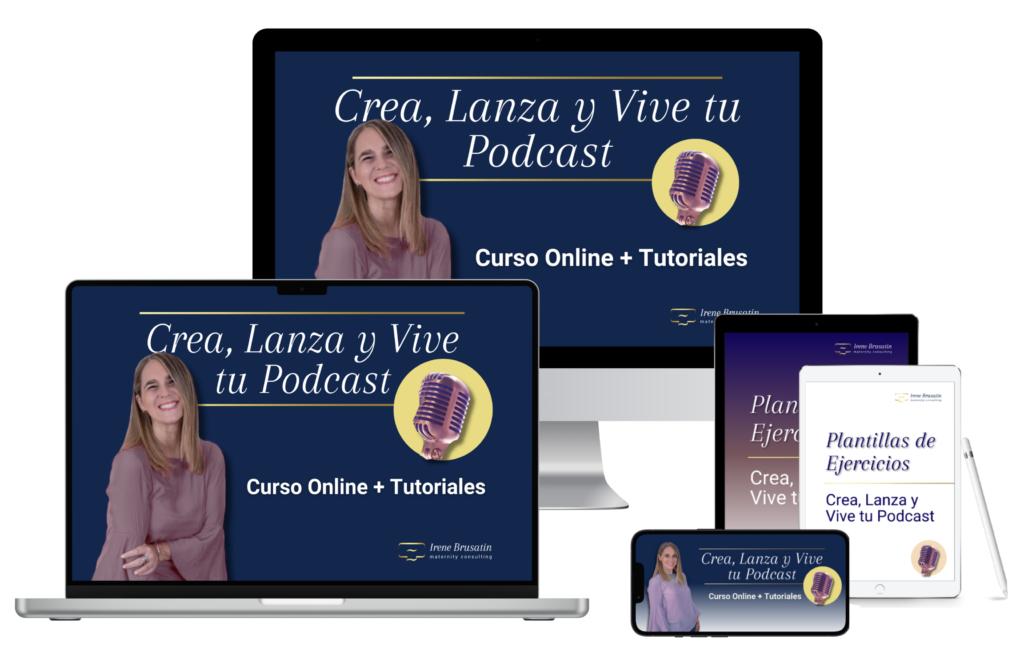 Irene Brusatin - Maternity Consulting - Curso Online Crea Lanza y Vive tu Podcast. Crea tu estrategia de contenidos inteligente en virtud de lo que tus clientes potenciales ya están buscando en internet, tanto en redes sociales como fuera de ellas